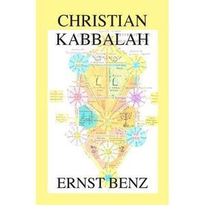 Christian Kabbalah -- Ernst Benz